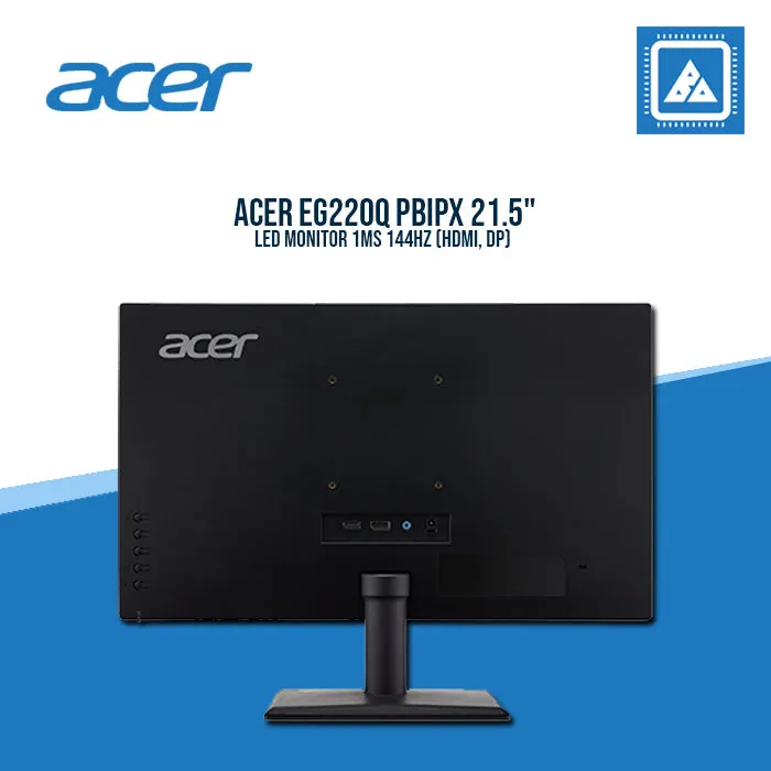 ACER EG220Q PBIPX 21.5" LED MONITOR 1MS 144HZ (HDMI, DP)