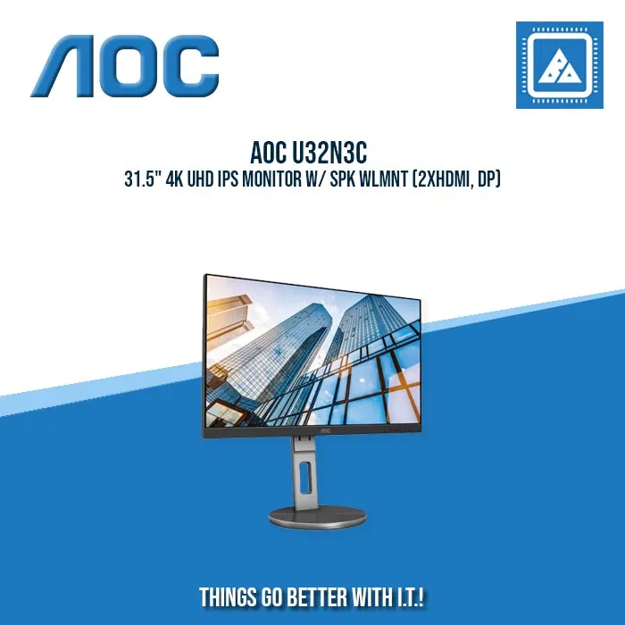 AOC U32N3C 31.5" 4K UHD IPS MONITOR W/ SPK WLMNT (2XHDMI, DP)